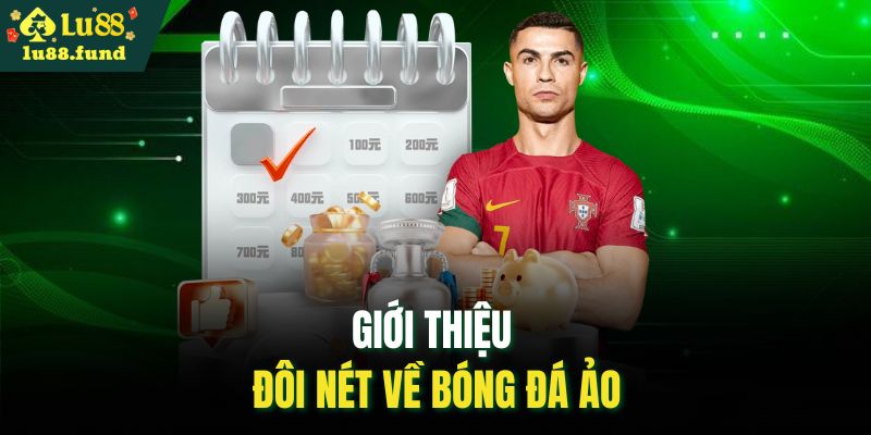 Giới thiệu đôi nét về bóng đá ảo